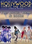 Hollywood Singing and Dancing: The 1980s, 1990s and 2000s
