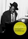 Count Basie & His Orchestra: Live in Berlin & Stockholm 1968