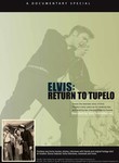 Elvis: Return to Tupelo
