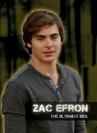 Zac Efron: The Ultimate Idol