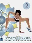 Dove's Bodies Total Body Workout: Vol. 2