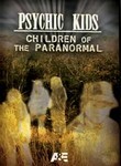 Psychic Kids: Children of the Paranormal: Season 1