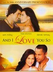 And I Love You So