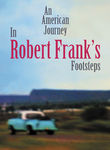 An American Journey : In Robert Frank's Footsteps