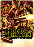 Hobo with a Shotgun