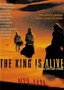 The King is Alive