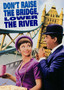 Don't Raise the Bridge, Lower the River