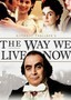 The Way We Live Now