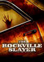 The Rockville Slayer