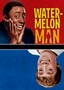 Watermelon Man