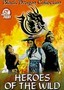 Heroes of the Wild