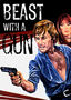 Beast with a Gun