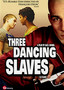 Three Dancing Slaves