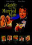 A Guide for the Married Man