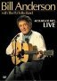 Bill Anderson: 40 Years Of Hits - Live