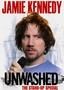 Jamie Kennedy: Unwashed