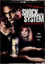 Shock to the System