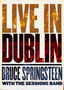 Bruce Springsteen: Live in Dublin
