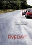 Five Days