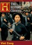 The History Channel: Viet Cong