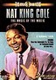 The Music Masters: Nat King Cole