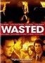Wasted