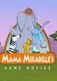 Mama Mirabelle: Its Movie Time!
