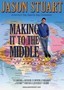 Jason Stuart: Making It to the Middle