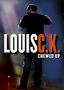 Louis C.K.: Chewed Up