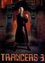 Trancers 3: Deth Lives