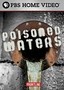 Frontline: Poisoned Waters