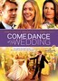 Come Dance at My Wedding